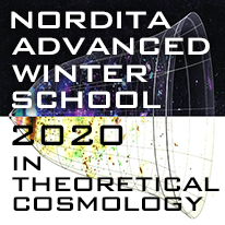 Nordita Advanced Winter School on Theoretical Cosmology