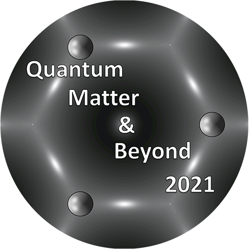 Quantum Matter and Beyond 2021